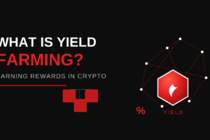 What is Yield Farming in Crypto?